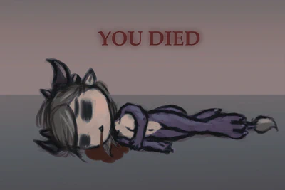 You died